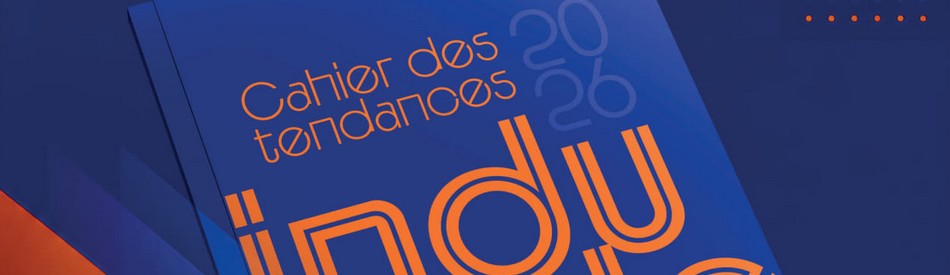 Industrie 2026 : faire mieux avec moins, le nouveau défi des industriels français